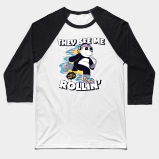 They See Me Rollin' They Hatin' // Rollerblading Panda Baseball T-Shirt